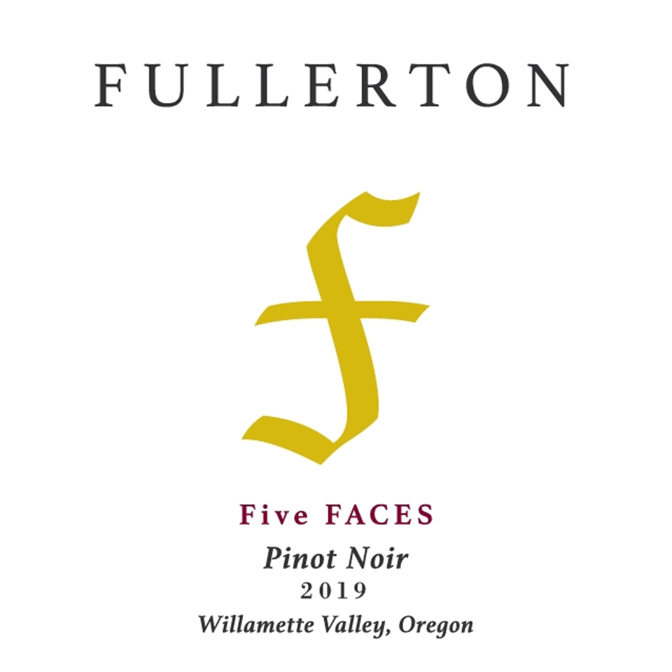 A white wine label for Fullerton Five Faces Pinot Noir 2019 from Willamette Valley, Oregon.