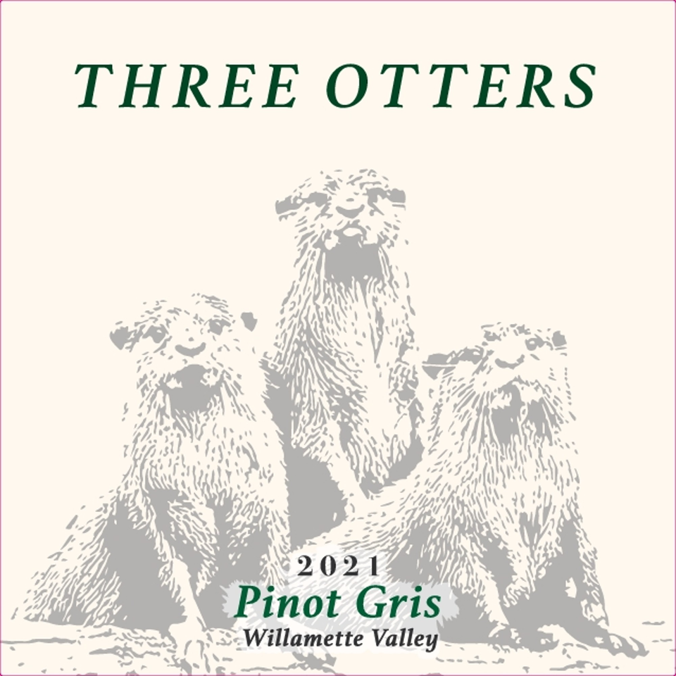 Three Otters 2021 Pinot Gris Willamette Valley wine label with three otters.